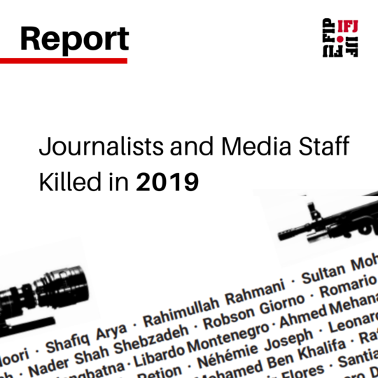 Roll Call of Deaths and Tragedies: IFJ Annual Killed List Report 2019